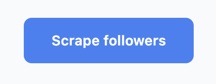 Start scraping followers